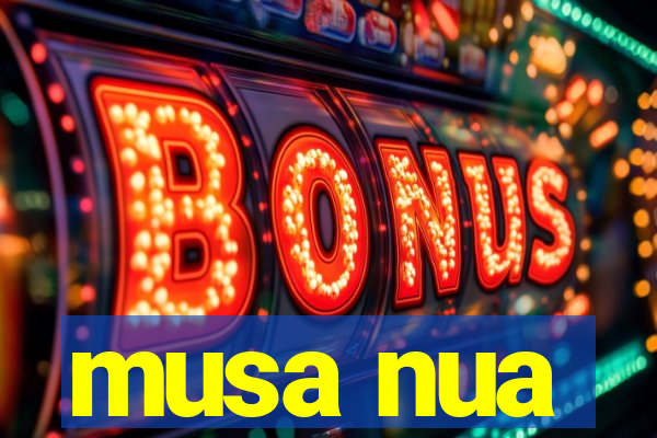 musa nua
